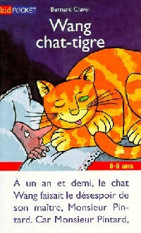 Wang, Chat-tigre - Bernard Clavel - Livre