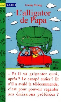 L'alligator de papa - Jeremy Strong - Livre