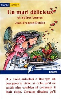 Un mari délicieux et autres contes - Jean-François Deniau - Livre