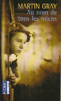 Au nom de tous les miens - Martin Gray - Livre