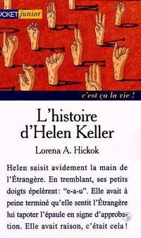 L'histoire d'Helen Keller - Lorena A. Hickok - Livre