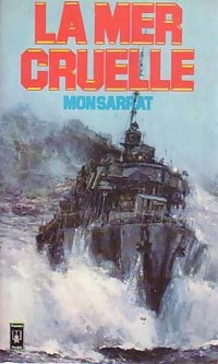 La mer cruelle - Nicholas Montsarrat - Livre
