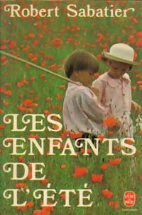 Les enfants de l'été - Robert Sabatier - Livre