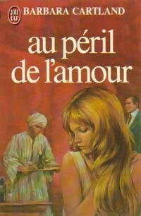 Au péril de l'amour - Barbara Cartland - Livre