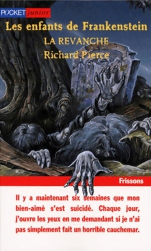 Les enfants de Frankenstein Tome II : La revanche - Richard Pierce - Livre