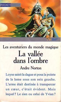 Les aventuriers du monde magique Tome II : La vallée dans l'ombre - Andre Norton - Livre