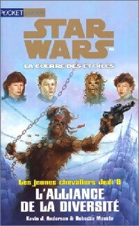 Les jeunes chevaliers du Jedi Tome VIII : L'alliance de la diversité - Kevin J. Anderson, Rebecca Moesta - Livre