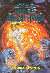 Galaxie de la peur Tome I : Dévorés vivants - John Whitman - Livre