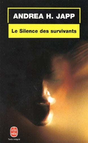 Le silence des survivants - Andréa H. Japp - Livre