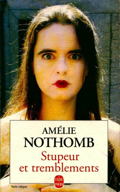 Stupeur et tremblements - Amélie Nothomb - Livre