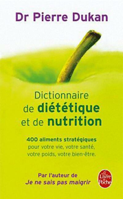 Dictionnaire de diététique et de nutrition - Dukan Pierre - Livre