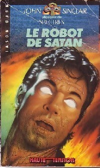Le robot de satan - Jason Dark - Livre