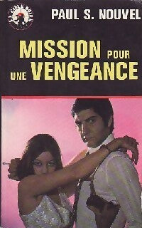 Mission pour une vengeance - Paul S. Nouvel - Livre