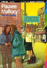 Le club des baby-sitters Tome XXXIX : Pauvre Mallory ! - Ann Martin - Livre