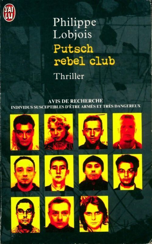 Putsh Rebel Club - Philippe Lobjois - Livre