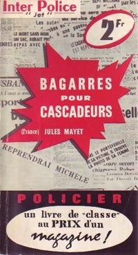 Bagarres pour cascadeurs - Jules Mayet - Livre