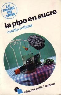 La pipe en sucre - Martin Rolland - Livre