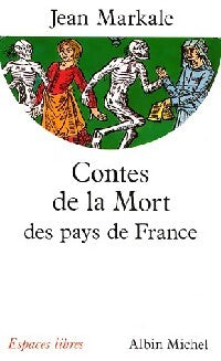 Contes de la mort des pays de France - Jean Markale - Livre