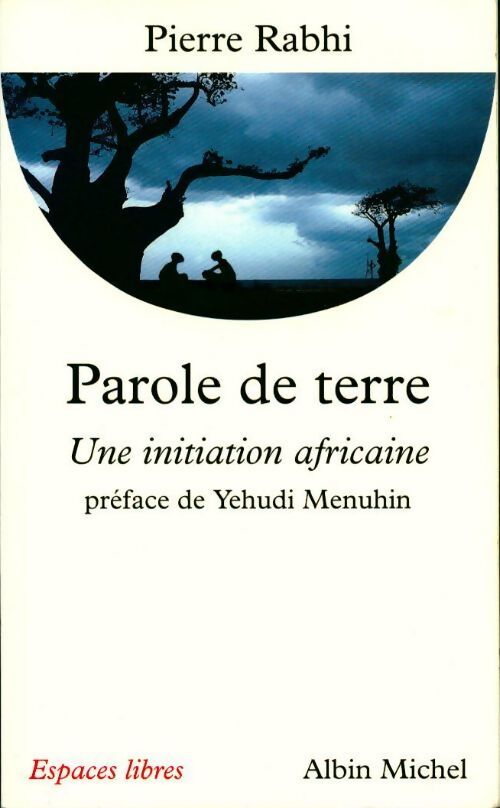 Parole de terre - Pierre Rabhi - Livre