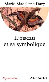 L'oiseau et sa symbolique - Marie-Madeleine Davy - Livre