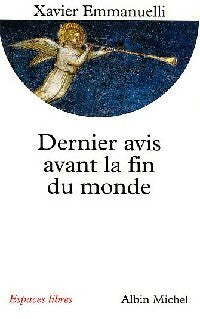 Dernier avis avant la fin du monde - Xavier Emmanuelli - Livre
