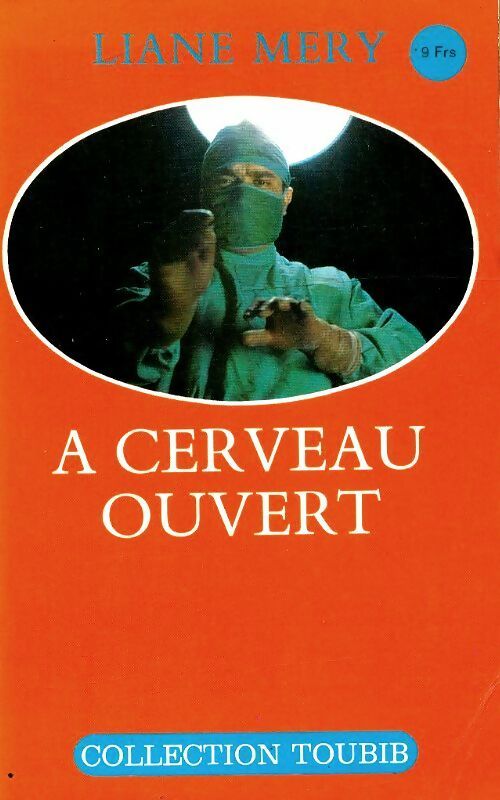 A cerveau ouvert - Liane Méry - Livre