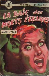 La baie des morts étranges - Claude Ferny - Livre