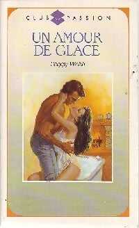 Un amour de glace - Peggy Webb - Livre
