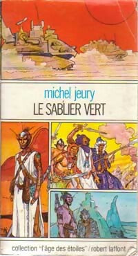 Le sablier vert - Michel Jeury - Livre