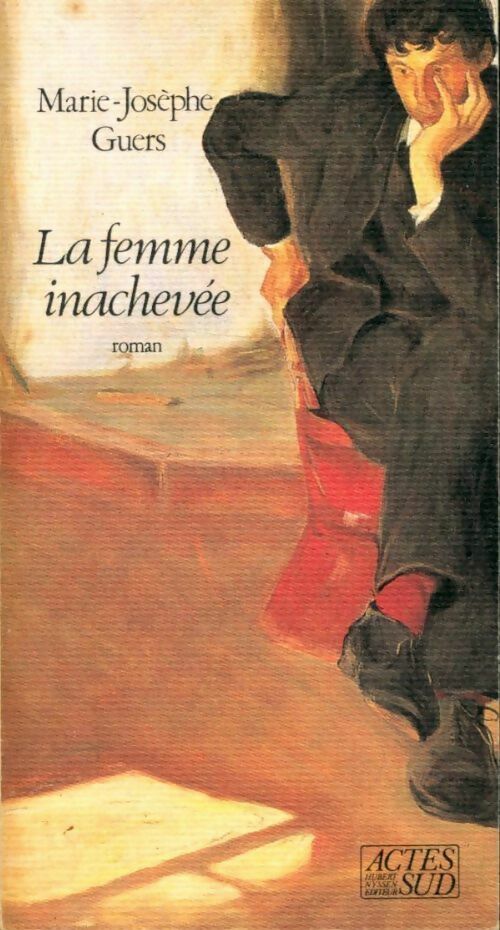 La femme inachevée - Marie-Josèphe Guers - Livre