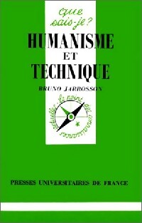 Humanisme et technique - Bruno Jarrosson - Livre