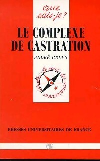 Le complexe de castration - André Green - Livre