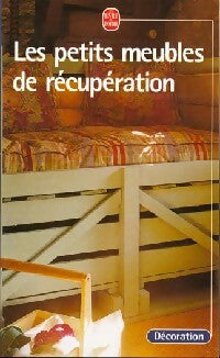 Les petits meubles de récupération - Inconnu - Livre