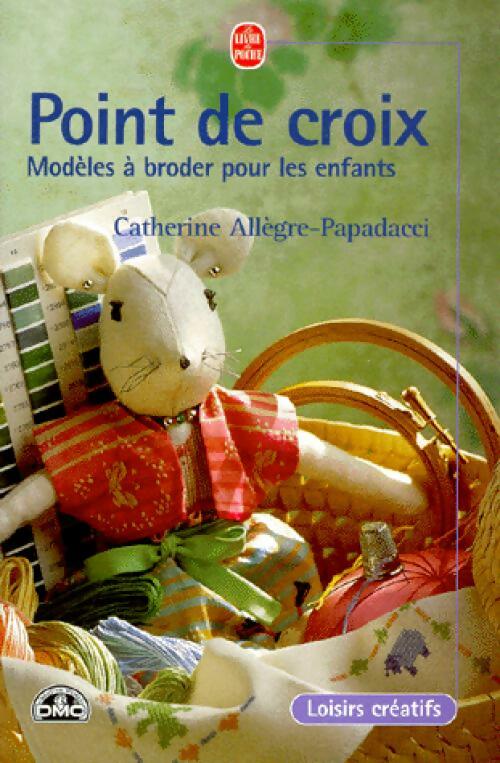 Point de croix (modèles pour les enfants) - C. Allègre-Papadacci - Livre