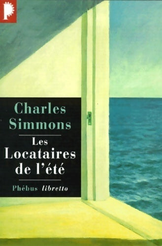 Les locataires de l'été - Charles Simmons - Livre