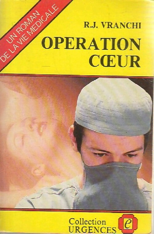 Opération coeur - R.J. Vranchi - Livre