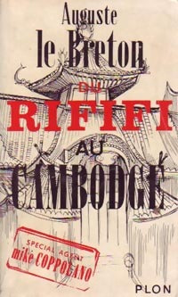 Du rififi au Cambodge (Opium sur Angkor Vat) - Auguste Le Breton - Livre