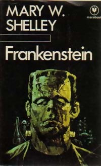 Frankenstein ou le prométhée moderne - Mary Shelley - Livre