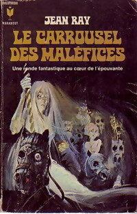 Le Carrousel des Maléfices - Jean Ray - Livre