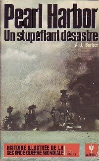 Pearl Harbor, un stupéfiant désastre - R.J. Barker - Livre