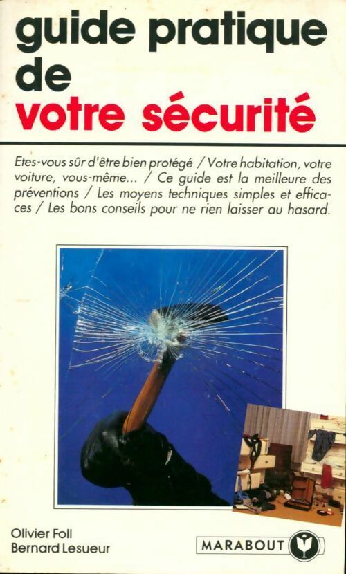 Guide pratique de votre sécurité - B. Lesueur - Livre