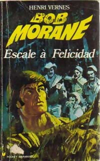 Escale à Felicidad - Henri Vernes - Livre