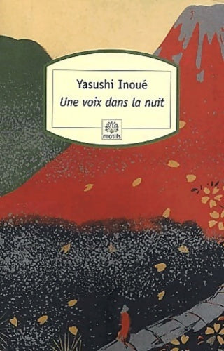 Une voix dans la nuit - Yasushi Inoué - Livre