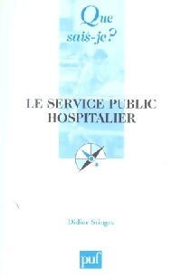 Le service public hospitalier - Didier Stingre - Livre