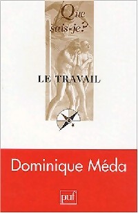 Le travail - Dominique Méda - Livre