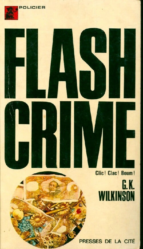 Flash-crime - G.K. Wilkinson - Livre