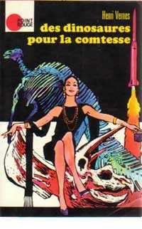 Des dinosaures pour la comtesse - Henri Vernes - Livre