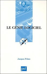 Le génie logiciel - Jacques Printz - Livre