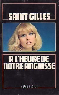 A l'heure de notre angoisse - Saint-Gilles - Livre