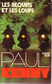Les requins et les loups - Paul Kenny - Livre